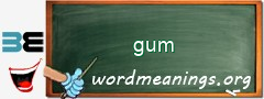 WordMeaning blackboard for gum